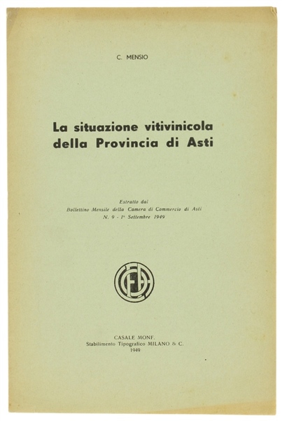 LA SITUAZIONE VITIVINICOLA DELLA PROVINCIA DI ASTI.