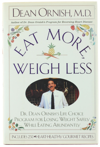 EAT MORE WEIGH LESS.