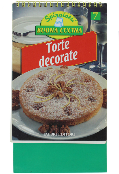TORTE DECORATE. Spiralotti della Buona Cucina, Anno I n.7.