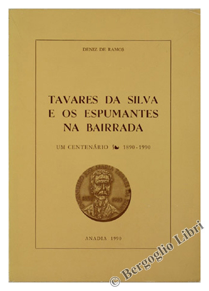 TAVARES DA SILVA E OS ESPUMANTES NA BAIRRADA. Un centenario …