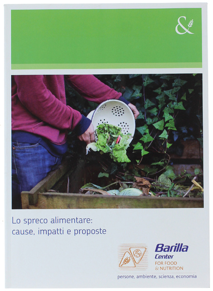 LO SPRECO ALIMENTARE: CAUSE, IMPATTI E PROPOSTE.