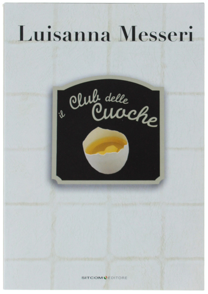 IL CLUB DELLE CUOCHE.