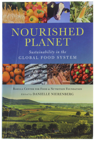 NOURISHED PLANET: SUSTAINABILITY IN THE GLOBAL FOOD SYSTEM.