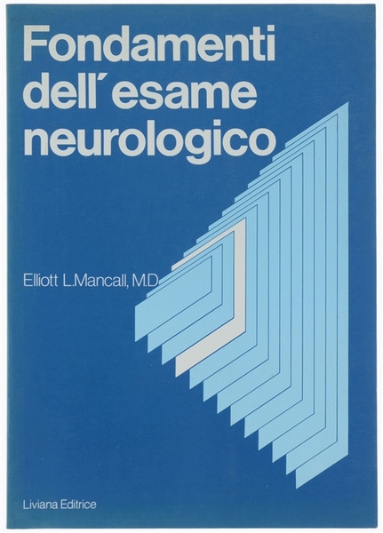 FONDAMENTI DELL'ESAME NEUROLOGICO.