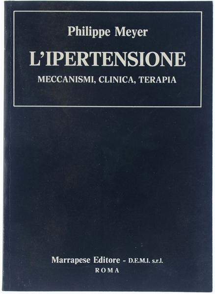L'IPERTENSIONE. Meccanismi, clinica, terapia.