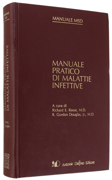 MANUALE PRATICO DI MALATTIE INFETTIVE. Manuale MSD.