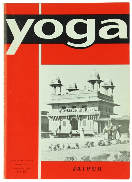 LA REVUE YOGA - N° 13 - Juillet 1964.