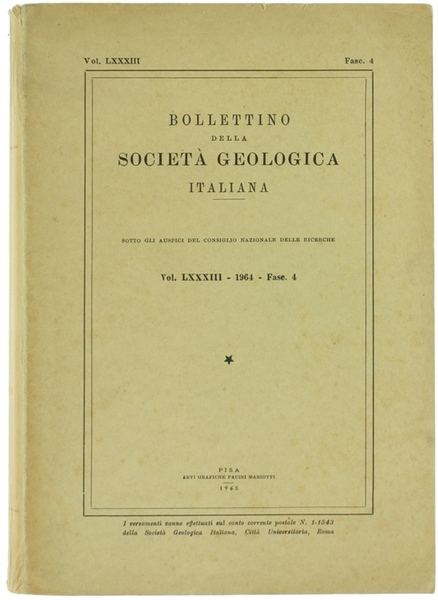 BOLLETTINO DELLA SOCIETA' GEOLOGICA ITALIANA. Volume LXXXIII - 1964. Fasc. …