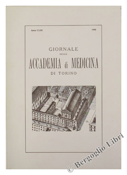 GIORNALE DELLA ACCADEMIA DI MEDICINA DI TORINO. Anno CLIII - …