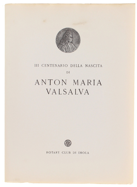 III CENTENARIO DELLA NASCITA DI ANTON MARIA VALSALVA.