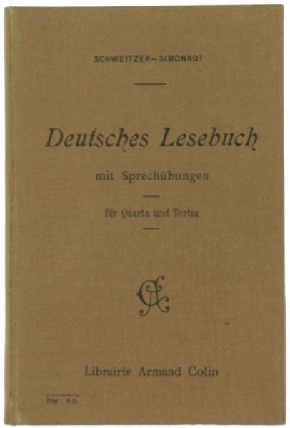 DEUTSCHES LESEBUCH MIT SPRECHÜBUNGEN FÜR QUARTA UND TERTIA. Deutschland in …
