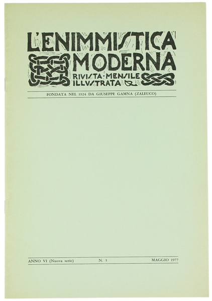 L'ENIMMISTICA MODERNA, Rivista mensile illustrata. Anno VI-1977 - N. 5.