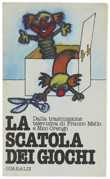 LA SCATOLA DEI GIOCHI. Dalla trasmissione televisiva di Franco Mello …
