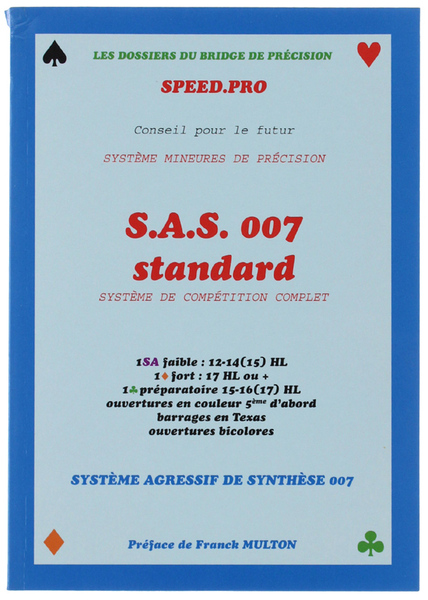 S.A.S. 007 STANDARD, SYSTEME DE COMPETITION COMPLET.