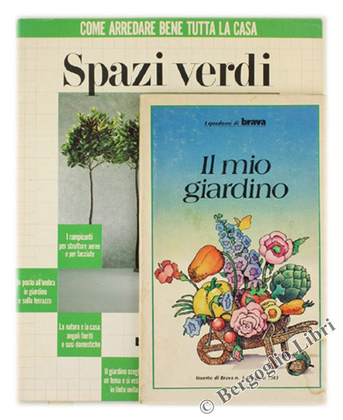 IL MIO GIARDINO. Inserto n.5 di BRAVA.