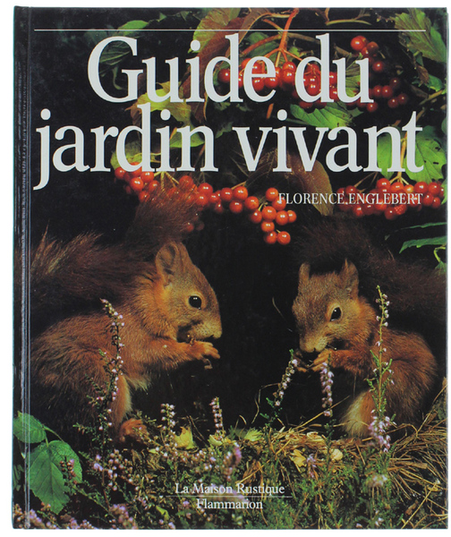 GUIDE DU JARDIN VIVANT.