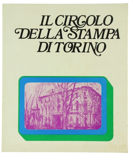 IL CIRCOLO DELLA STAMPA DI TORINO 1973.