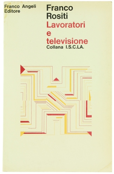 LAVORATORI E TELEVISIONE.