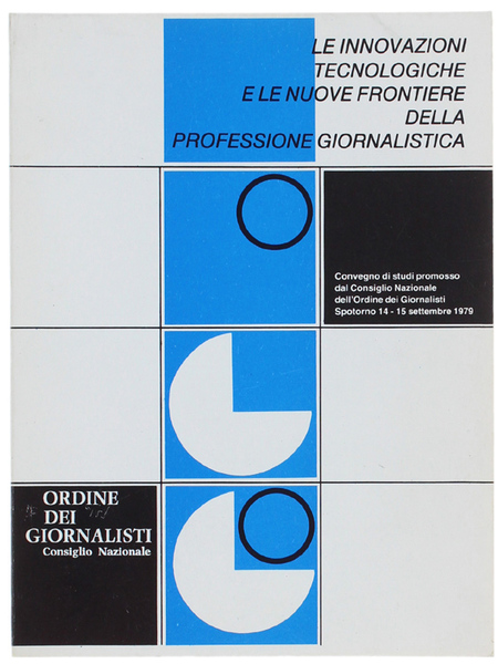 LE INNOVAZIONI TECNOLOGICHE E LE NUOVE FRONTIERE DELLA PROFESSIONE GIORNALISTICA. …