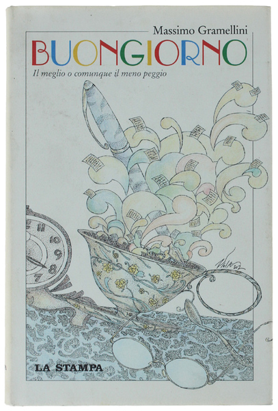 BUONGIORNO. Il meglio o comunque. il meno peggio.