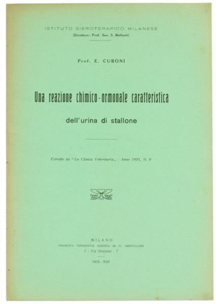 UNA REAZIONE CHIMICO-ORMONALE CARATTERISTICA DELL'URINA DI STALLONE.