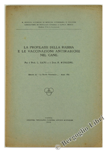 LA PROFILASSI DELLA RABBIA E LE VACCINAZIONI ANTIRABICHE NEL CANE.