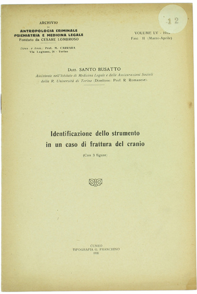 IDENTIFICAZIONE DELLO STRUMENTO IN UN CASO DI FRATTURA DEL CRANIO. …