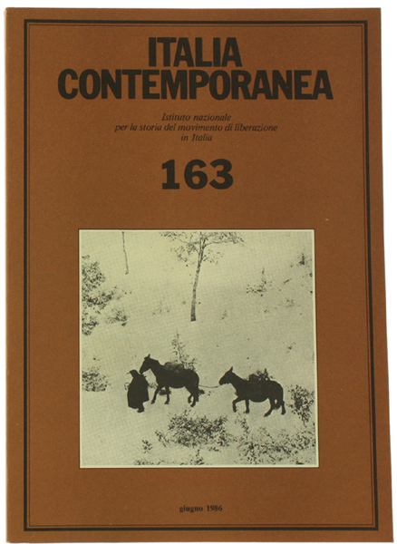 ITALIA CONTEMPORANEA n. 163. Giugno 1986.