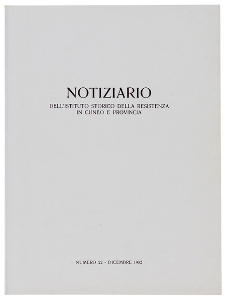 NOTIZIARIO DELL'ISTITUTO STORICO DELLA RESISTENZA IN CUNEO E PROVINCIA. N. …