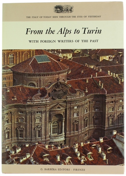 FROM THE ALPS TO TURIN with Foreign Writers of the …
