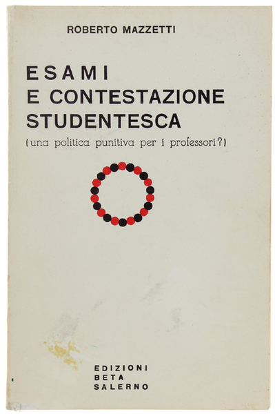 ESAMI E CONTESTAZIONE STUDENTESCA (una politica punitiva per i professori?)