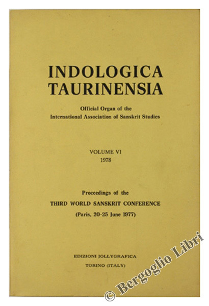 INDOLOGICA TAURINENSIA Volume VI - 1978. Proceedings ofh the Third …