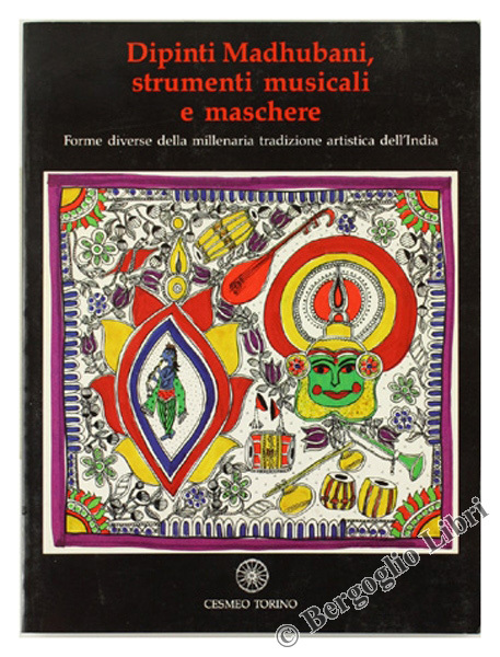 DIPINTI MADHUBANI, STRUMENTI MUSICALI E MASCHERE. Forme diverse della millenaria …