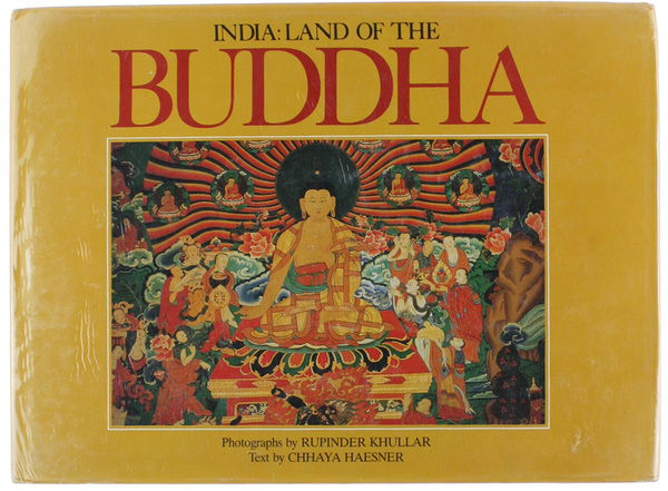 INDIA LAND OF THE BUDDHA.