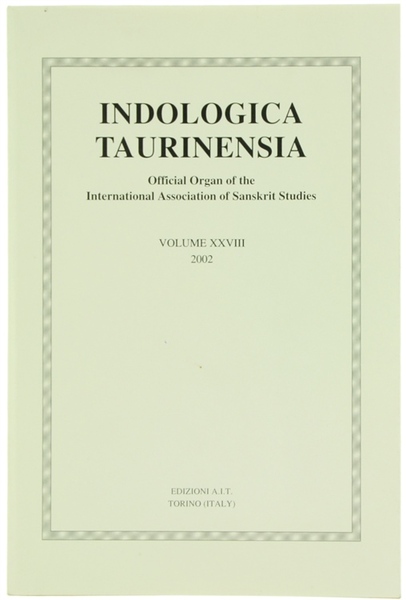 INDOLOGICA TAURINENSIA. Volume XXVIII - 2002.