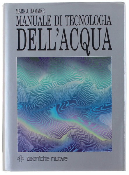 MANUALE DI TECNOLOGIA DELL'ACQUA.