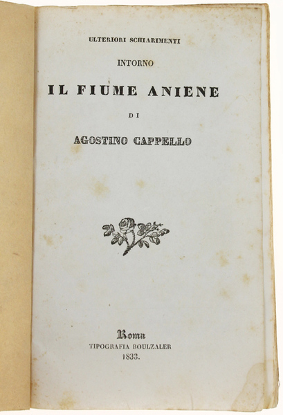 ULTERIORI SCHIARIMENTI INTORNO IL FIUME ANIENE.