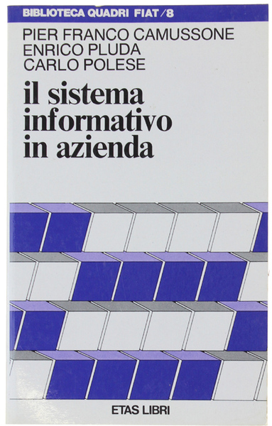 IL SISTEMA INFORMATIVO IN AZIENDA.