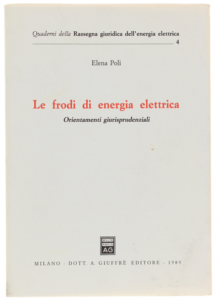 LE FRODI DI ENERGIA ELETTRICA. Orientamenti giurisprudenziali.