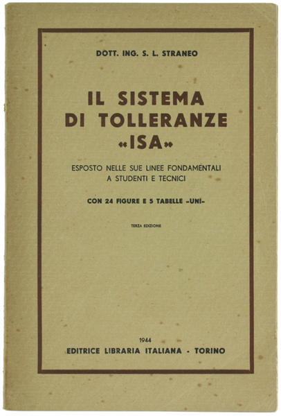 IL SISTEMA DI TOLLERANZE "ISA" esposto nelle due linee fondamentali …