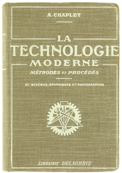 LA TECHNOLOGIE MODERNE - Méthodes et procédés de la production …