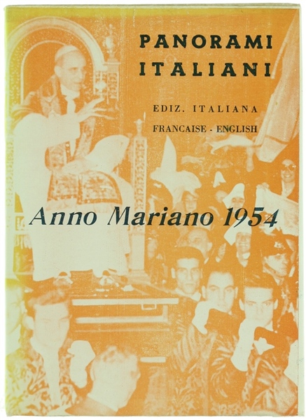 PANORAMI ITALIANI - Anno Mariano 1954.