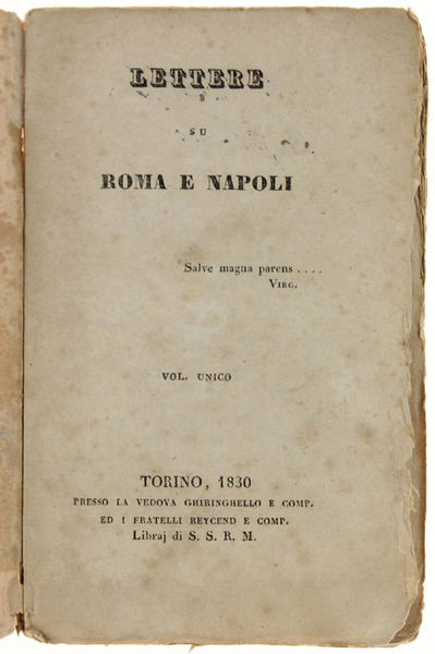 LETTERE SU ROMA E NAPOLI. [Biblioteca storica, geografica e di …