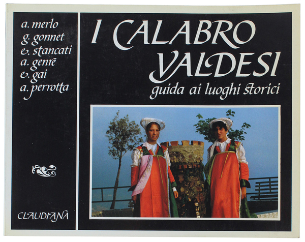 I CALABROVALDESI. Guida ai luoghi storici.