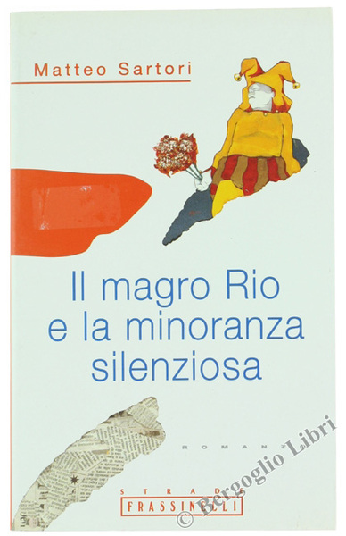 IL MAGRO RIO E LA MINORANZA SILENZIOSA.