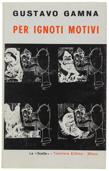 PER IGNOTI MOTIVI. [con dedica autografa dell'autore]
