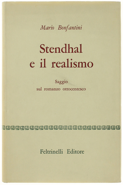 STENDHAL E IL REALISMO. (Saggio sul romanzo ottocentesco).