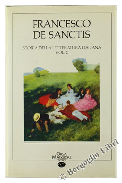 STORIA DELLA LETTERATURA ITALIANA. Volume 2.