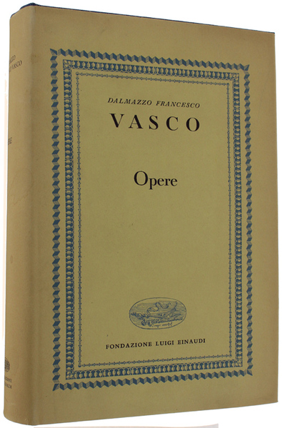 OPERE. A cura di Silvia Rota Ghibaudi.