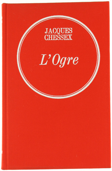 L'OGRE. Roman.